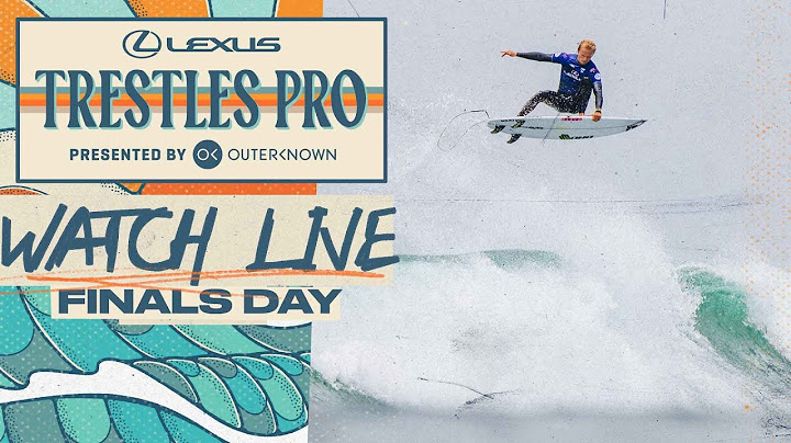 🔴 LIVE - Lexus Trestles Pro presented by Outerknown 2025 - Finals Day
