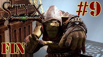 STYX: Shards of Darkness: FIN  Mission 9 Vengeance [FR] - 0 Alarme / 0 tué  - Walkthrough 9