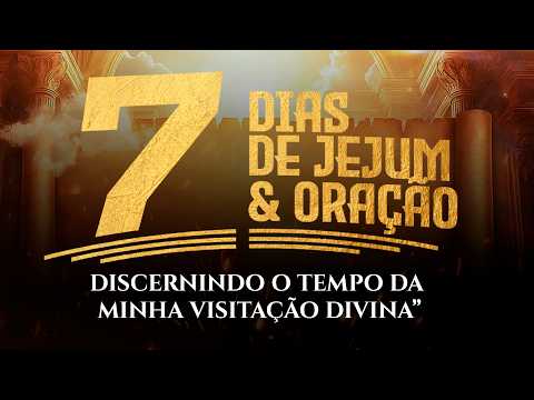 7 DIAS DE JEJUM E ORAÇÃO | 1.º DIA -  SESSÃO DA NOITE | 28 SET 2026 | COM: MÁRCIO BAIONA