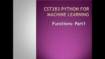 Python for Machine Learning- Functions- KTU BTECH CSE CST283