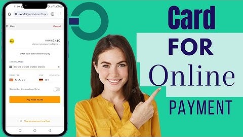 How To Use Opay Card For Online Payment