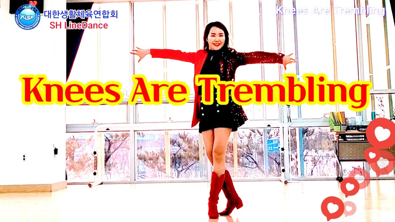 [SH LineDance] Knees Are Trembling 턴이 매력적인 곡 / KLSF 대한생활체육연합회 YouTube