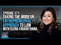 EP 171 | Taking the Modern Entrepreneurial Approach to Law with Elena Favaro Viana