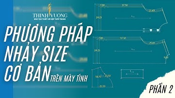 172/Học thiết kế rập-Phương pháp nhảy size cơ bản nhất cho người mới bắt đầu trên máy tính - Phần 2.
