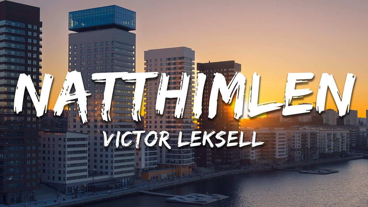 Victor Leksell - Natthimlen (Lyrics) Victor Leksell - Natthimlen (Lyrics)