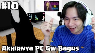 Akhirnya PC Gw Bagus - Streamer Life Simulator Indonesia -  Part 10