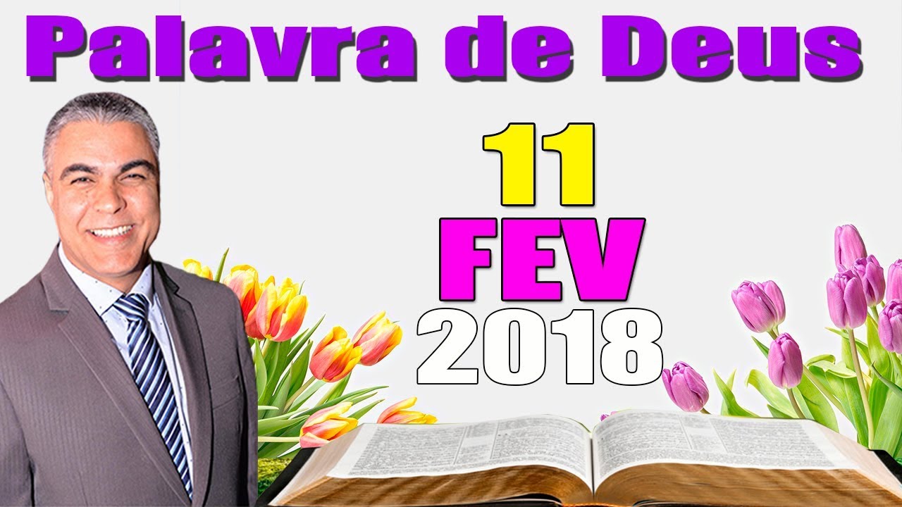 palavra do dia na bíblia Palavra de Hoje dia 11 de Fevereiro de 2019 Segunda