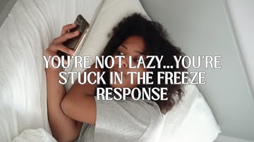 You Are Not Lazy ,You’re Stuck in a Functional Freeze Response