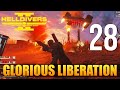 28 glorious liberation lets play helldivers 2 w galm