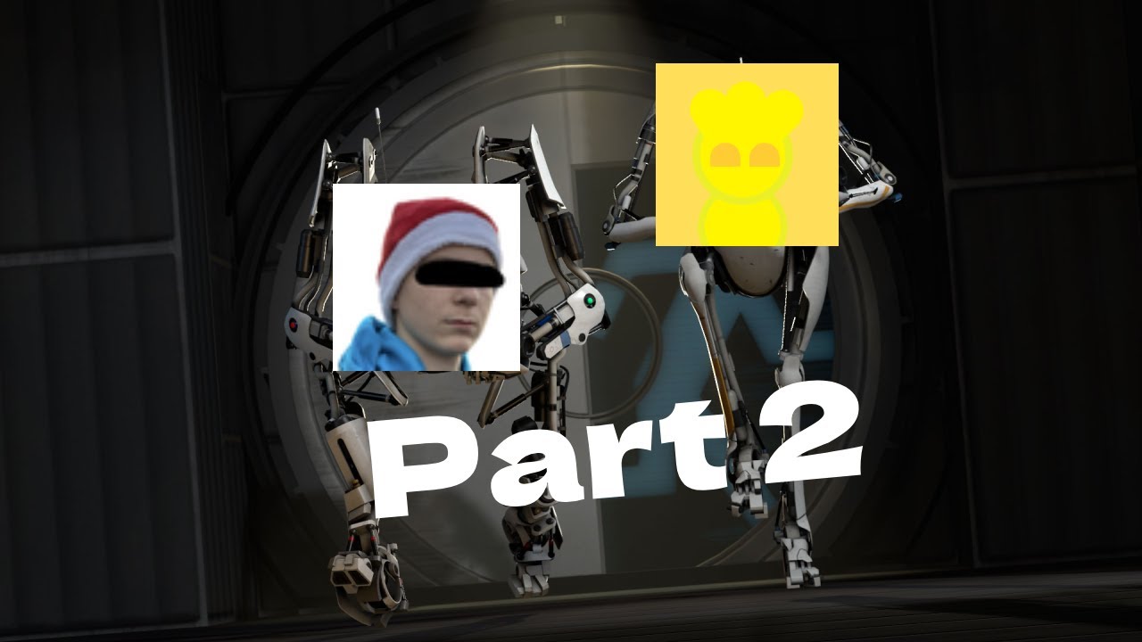 Portal 2 co-op Ft:Diswe | Part 2 - YouTube