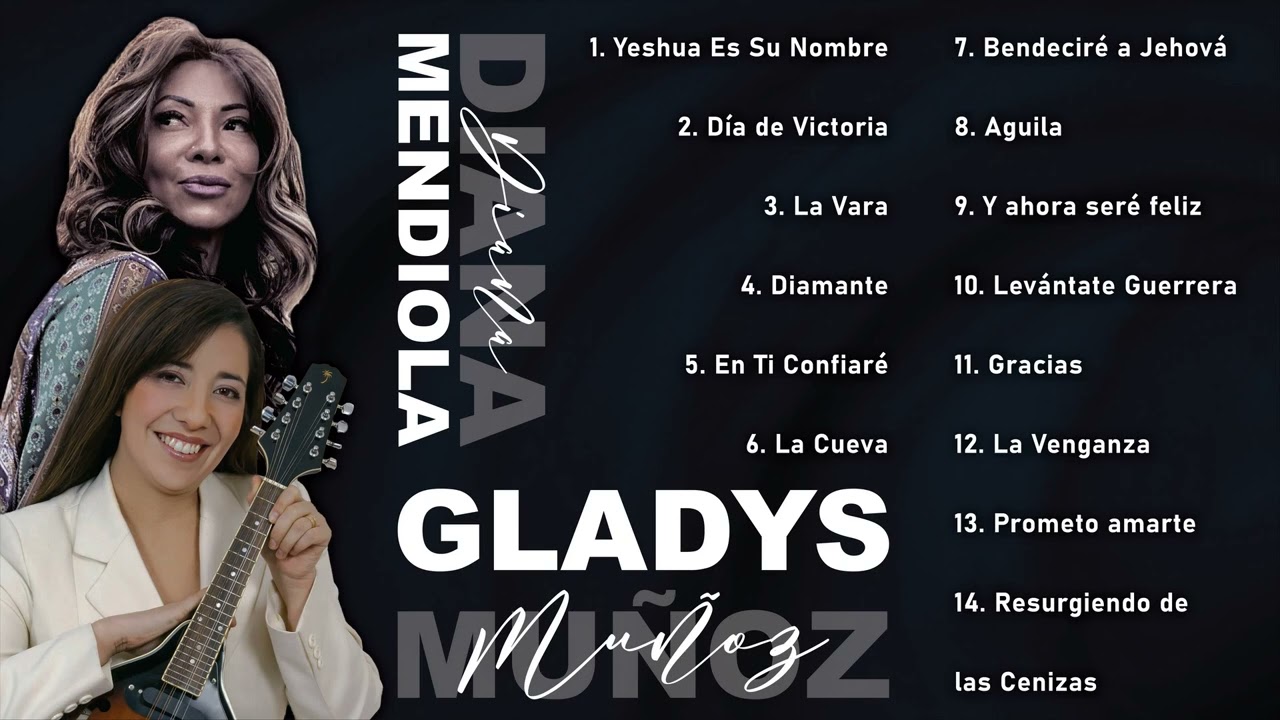Diana Mendiola & Gladys Muñoz: Colección Cumbres de Adoración Ballad que Glorifican al Señor 2025 🌹