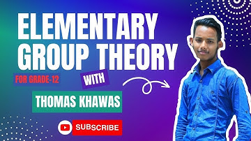 Elementary Group Theory in One Shot | 100% Fixed Questions solved | Grade-12 | Thomas Khawas