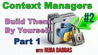 Build Your Own Python Context Managers from Scratch - Part 1 (ابني مديري السياق الخاص بك) #2