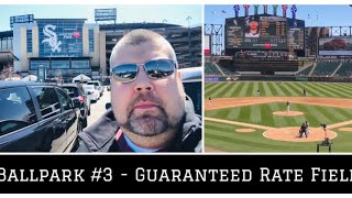 Ballpark #3 - Guaranteed Rate Field