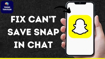 How To Fix Snapchat Can