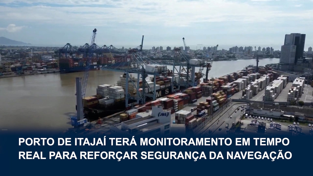 Porto de Itajaí terá monitoramento em tempo real para navegação