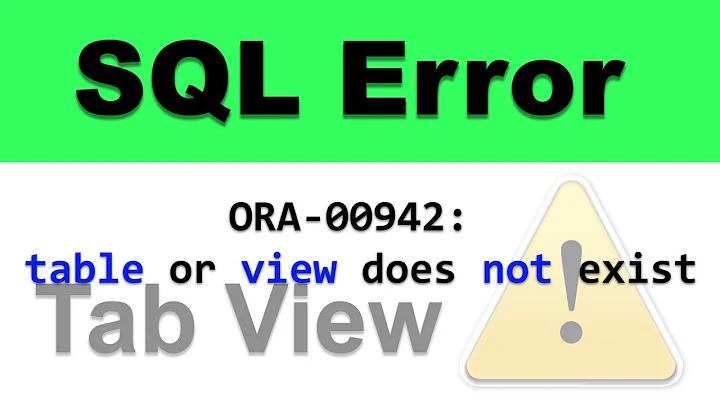 SQL Error ORA-00942 Table or View Does Not Exist in Oracle Database