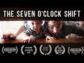 The Seven O&#39;Clock Shift.  [ Short film by MAKE ART NOW ]