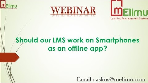 “Should our LMS work on Smartphones as an offline app?"