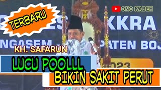 Pengajian terbaru kh. safarun lucu bikin ngakak