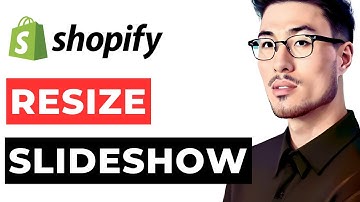 How to Resize Slideshow Refresh Theme Shopify