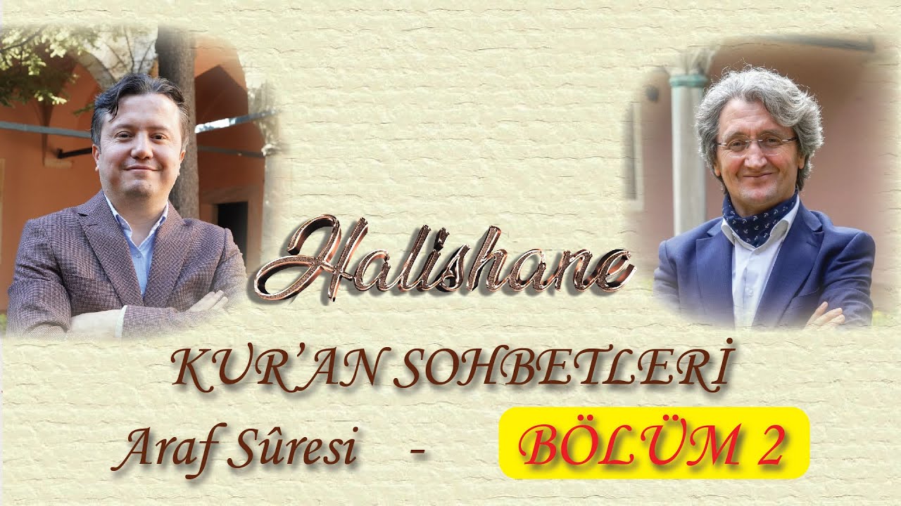 Sınırı Kavramak Sırrı Anlamak: A'raf Suresi BÖLÜM 2