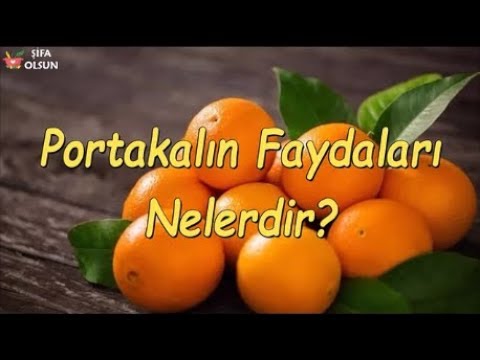 Video: Portakalın Faydaları