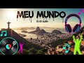 Meu Mundo 💖 | FUNK CARIOCA ROMÂNTICO 2025