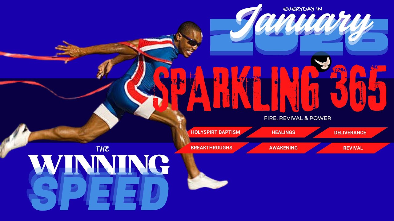 TONGUES OF FIRE FOR THE WINNING SPEED || DAY 24 || SPARKLING 365 || JANUARY 24, 2026