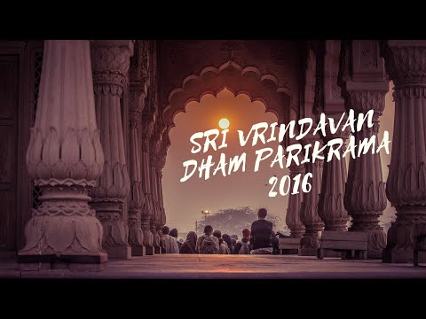 Sri Vrindavan Dham Parikrama 2016 with Indradyumna Swami