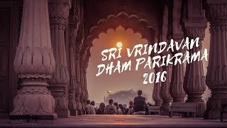 : Sri Vrindavan Dham Parikrama 2016 with Indradyumna Swami