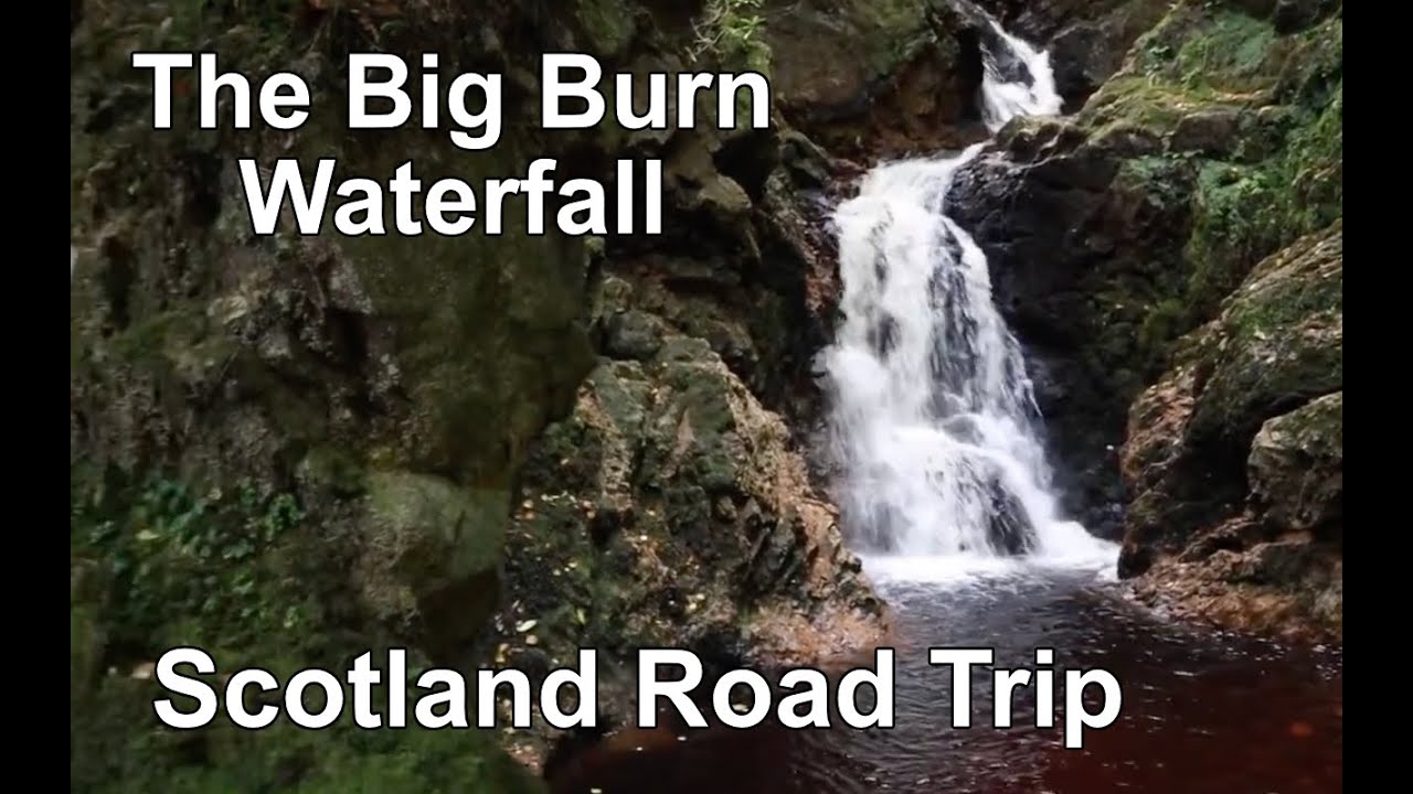 I Photograph The Big Burn Waterfall Scotland