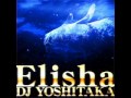 Elisha DJ YOSHITAKA