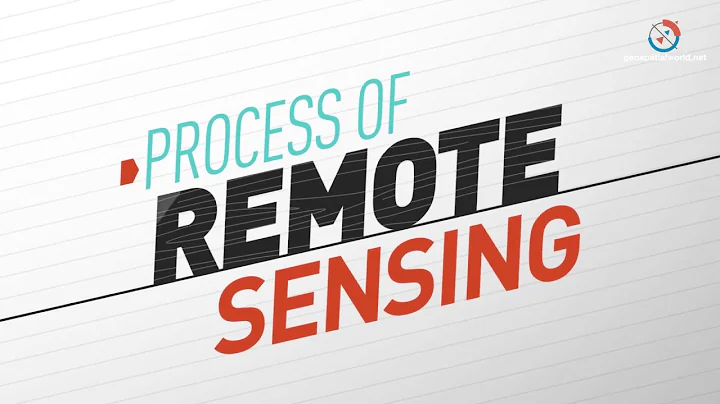What is the Process of Remote Sensing?