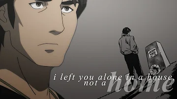 Dick Grayson || "I left you alone in a house, not a home."