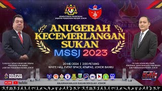 ANUGERAH KECEMERLANGAN SUKAN MAJLIS SUKAN SEKOLAH JOHOR 2023