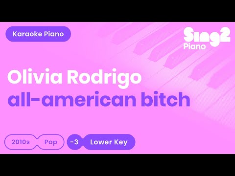 Olivia Rodrigo - all-american bitch (Lower Key) Piano Karaoke