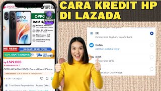 HOW TO BUY A PHONE ON CREDIT ON LAZADA