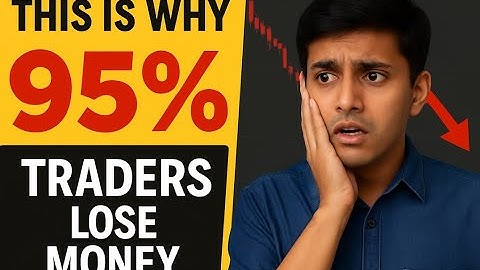 This Is Why 95% of Traders Lose Money | Avoid These Trading Mistakes
