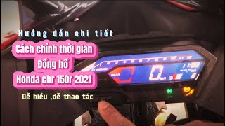 Cbr 150R 2021 Cách Chỉnh Thời Gian Trên Đồng Hồ Honda Cbr 150R 2021 ,2022