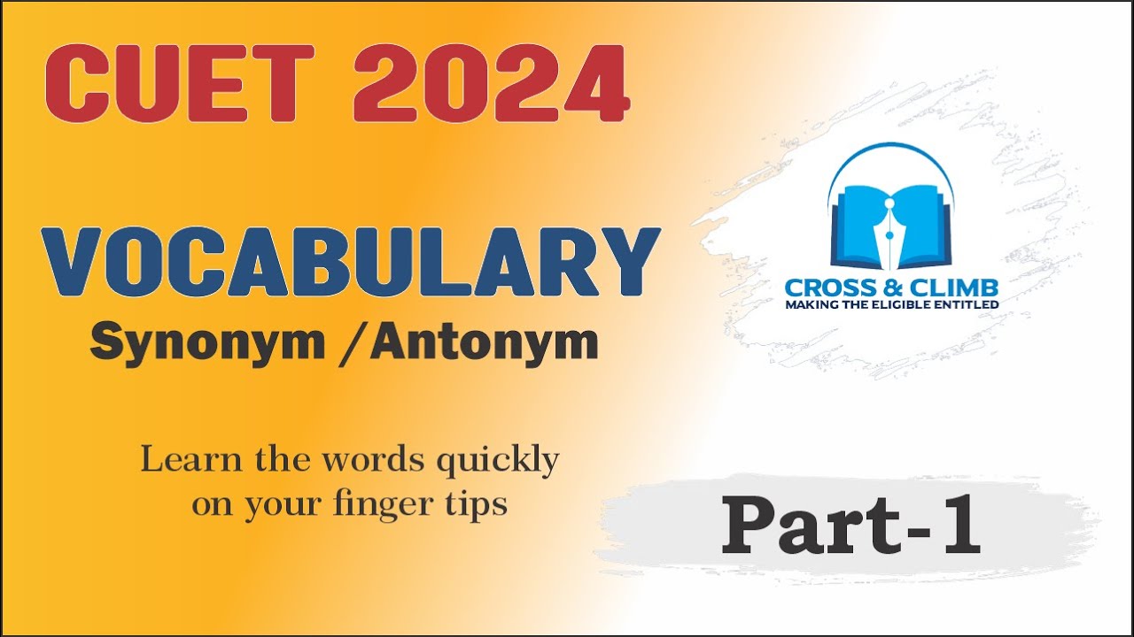 Boost Your CUET English Score: Master Vocabulary Part 1! | CUET 2024 ...