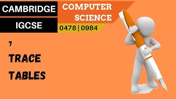 86. CAMBRIDGE IGCSE (0478-0984) 7 Trace tables
