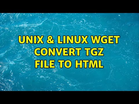 Unix & Linux: wget convert tgz file to HTML