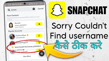 Fix Sorry couldn t find in snapchat solution
