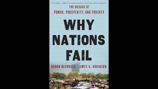 Why Nations Fail: The Origins of Power, Prosperity, and Poverty Institutions, Incentives, Inequality