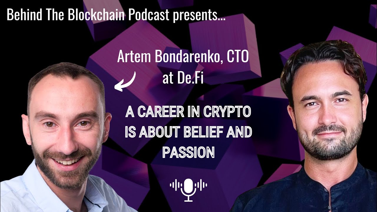 Working in crypto is about belief and passion, with Artem Bondarenko, CTO  at De.Fi