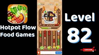 🍲 Hotpot Flow Level 82 Walkthrough | Food Games | Go Answer screenshot 3