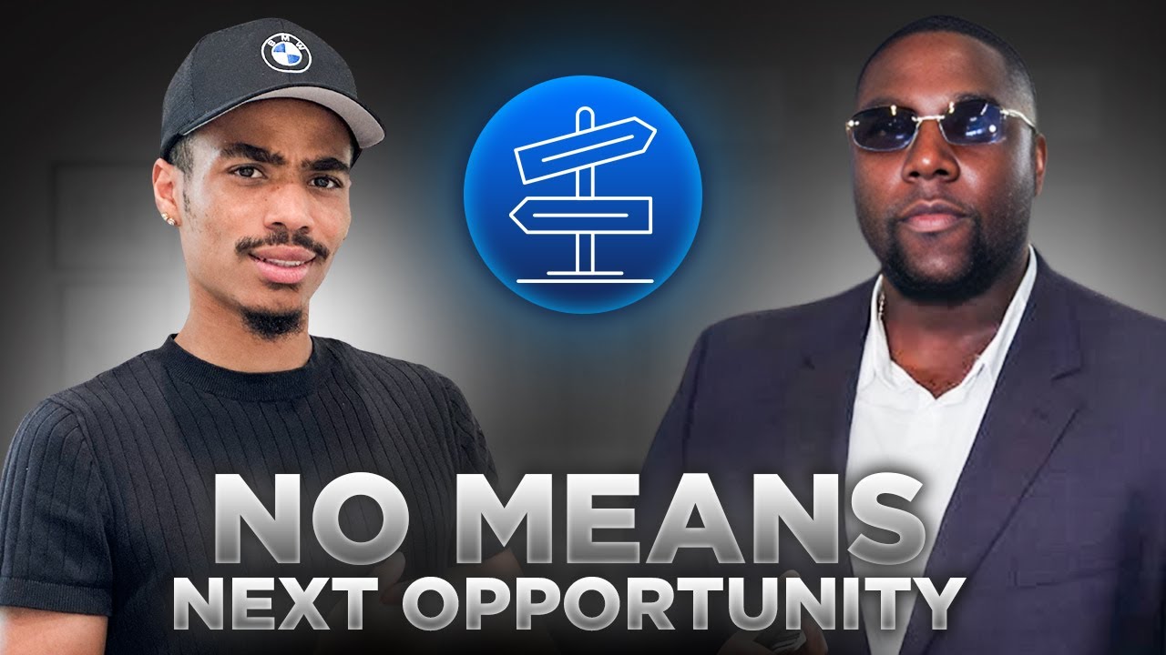 No Means Next Opportunity