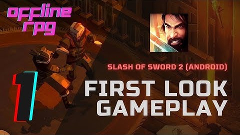 Slash of Sword 2 - Gameplay Walkthrough Part 1 [Android]