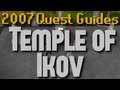 Runescape 2007 Quest Guides: Temple of Ikov